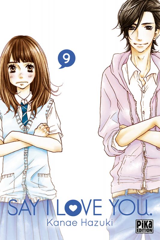  Say I love you  T9, manga chez Pika de Kanae