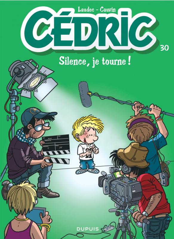  Cédric T30 : Silence, je tourne (0), bd chez Dupuis de Cauvin, Laudec, Léonardo