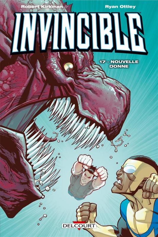  Invincible T17 : Nouvelle donne (0), comics chez Delcourt de Kirkman, Ottley, Walker, Rathburn, Rauch