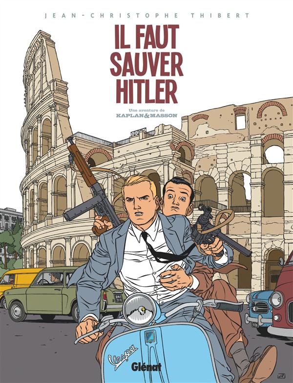Les aventures de Kaplan et Masson T2 : Il faut sauver Hitler ! (0), bd chez Glénat de Thibert, Pixel Vengeur