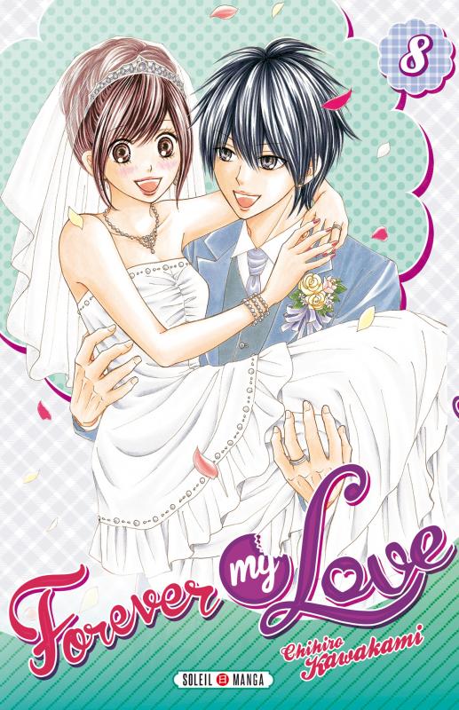  Forever my love T8, manga chez Soleil de Kawakami