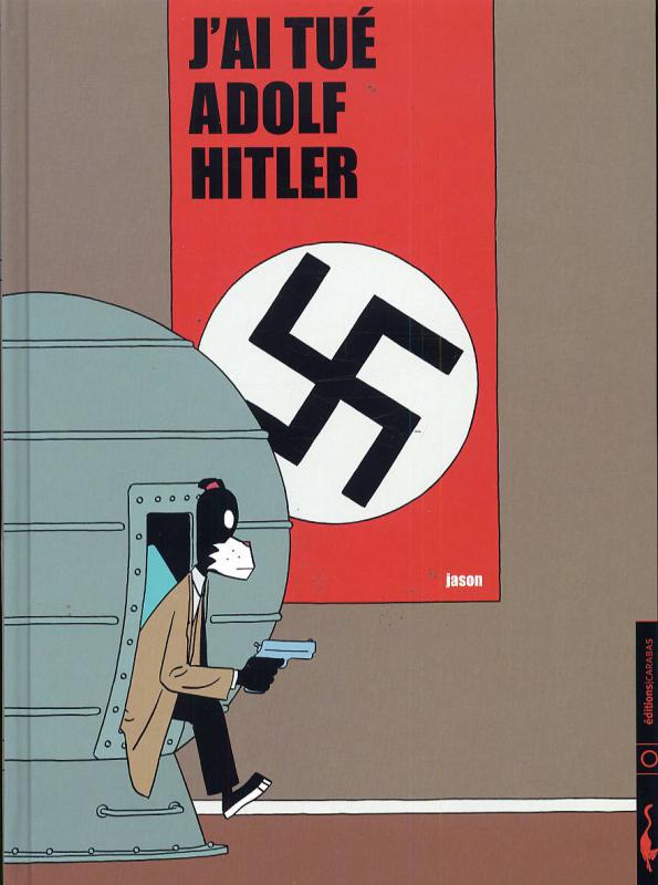 J'ai tué Adolf Hitler, comics chez Carabas de Jason, Hubert