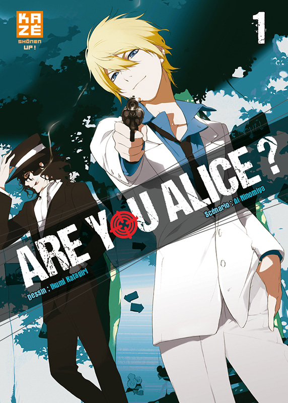 Are you Alice ? T1, manga chez Kazé manga de Ninomiya, Katagiri