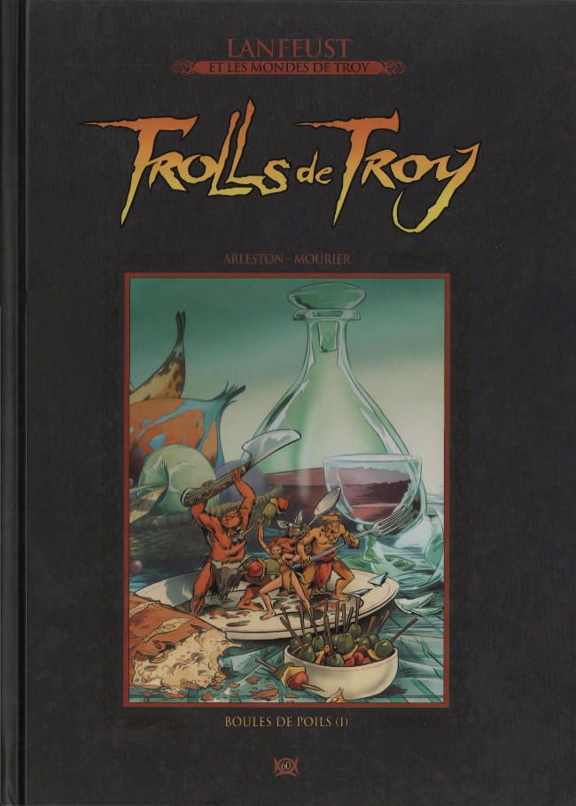 Lanfeust et les mondes de Troy T60 : Trolls de Troy - Boules de poil (1) (0), bd chez Hachette de Arleston, Mourier, Guth, Lamirand