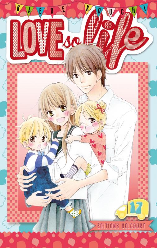  Love so life T17, manga chez Delcourt de Kouchi