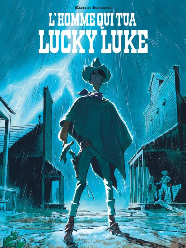 L'Homme qui tua Lucky Luke, bd chez Dargaud de Bonhomme