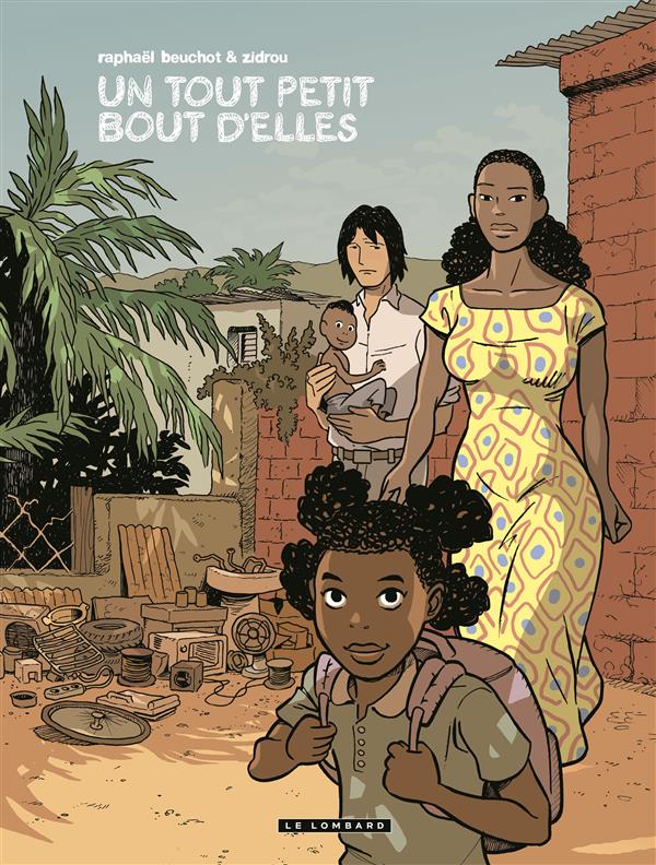  Trilogie africaine T3 : Un tout petit bout d'elles (0), bd chez Le Lombard de Zidrou, Beuchot