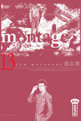  Montage T13, manga chez Kana de Watanabe