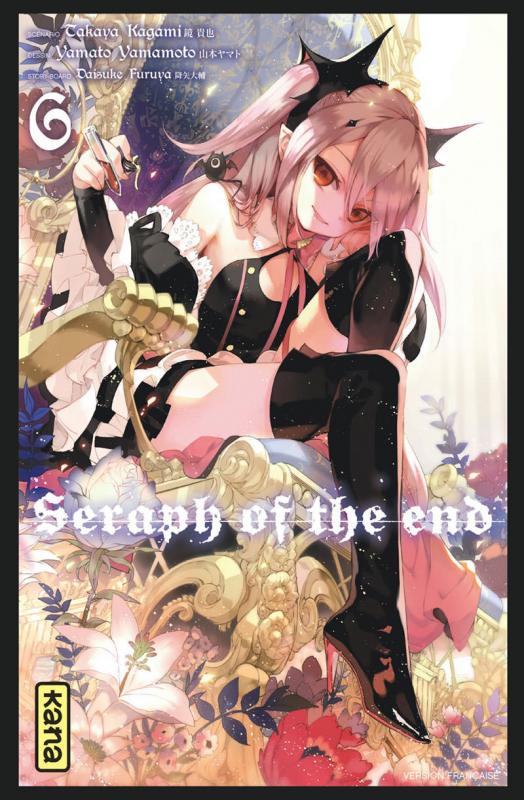  Seraph of the end  T6, manga chez Kana de Kagami, Yamamoto