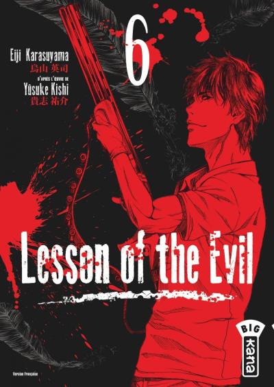  Lesson of the evil T6, manga chez Kana de Kishi, Karasuyama