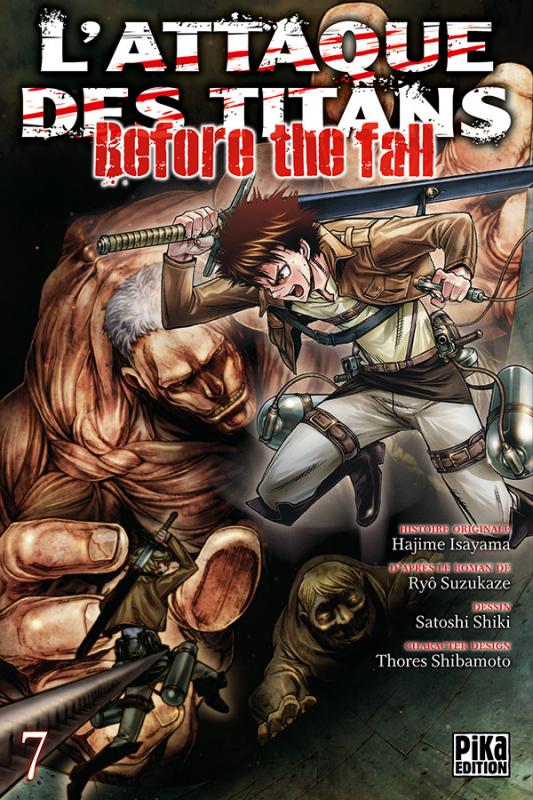 L'Attaque des Titans - Before The Fall T7, manga chez Pika de Suzukaze, Isayama, Shiki