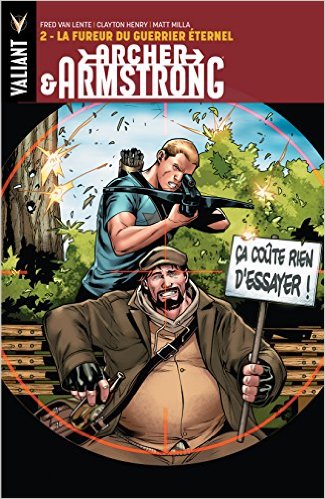  Archer & Armstrong T2 : La fureur du Guerrier Eternel (0), comics chez Bliss Comics de Van Lente, Martinez, Lupacchino, Milla, Baron