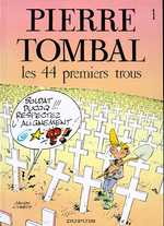  Pierre Tombal T1 : Les 44 premiers trous (0), bd chez Dupuis de Cauvin, Hardy