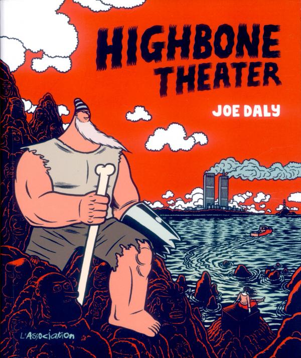 Highbone Theater, comics chez L'Association de Daly