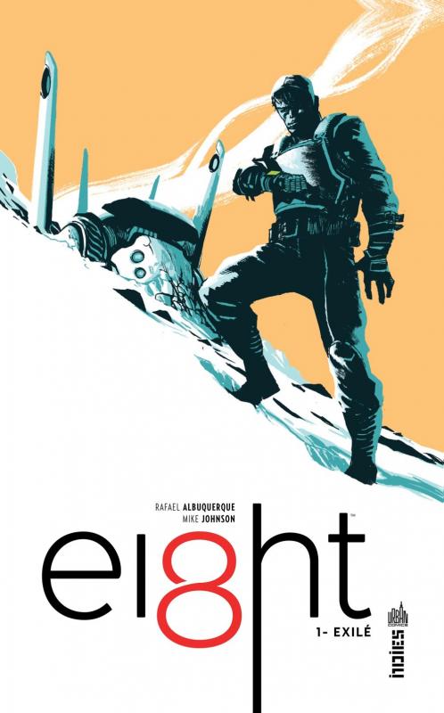  Ei8ht T1 : Exilé (0), comics chez Urban Comics de Albuquerque, Johnson