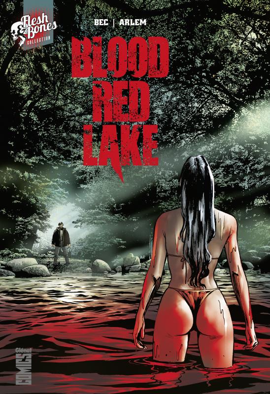 Blood Red Lake, comics chez Glénat de Bec, Arlem