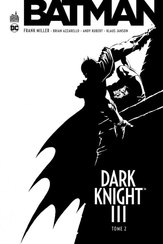 Batman Dark Knight III T2, comics chez Urban Comics de Miller, Azzarello, Kubert, Janson, Romita Jr, Anderson, Sinclair