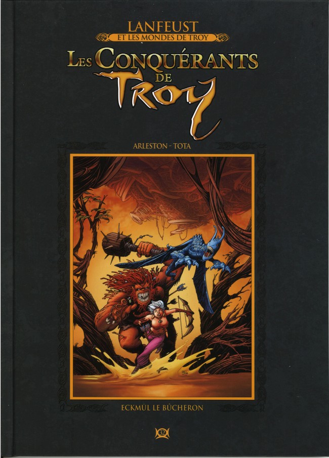  Lanfeust et les mondes de Troy T32 : Les Conquérants de Troy - Eckmül le bûcheron (0), bd chez Hachette de Arleston, Tota, Lamirand