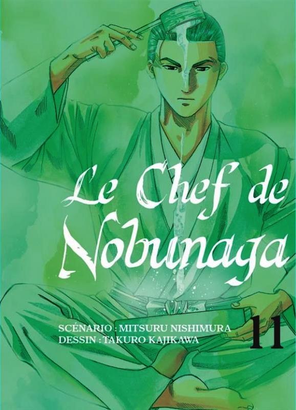 Le chef de Nobunaga T11, manga chez Komikku éditions de Kajikawa