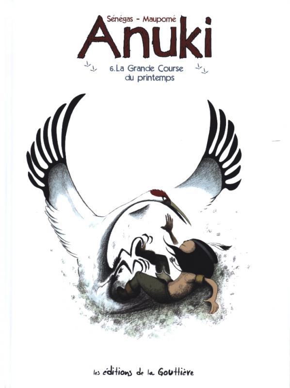  Anuki T6 : La grande course du printemps (0), bd chez Editions de la Gouttière de Maupomé, Sénégas