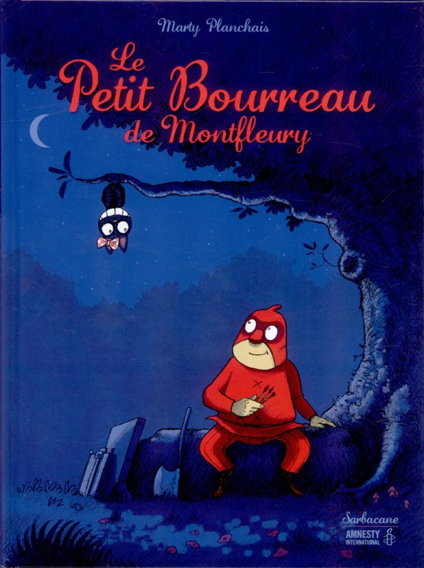 Le Petit Bourreau de Montfleury, bd chez Sarbacane de Planchais