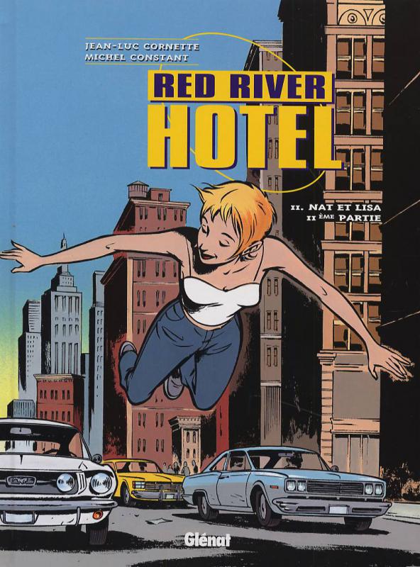  Red River hotel T2 : Nat et Lisa, 2<sup>e</sup> partie (0), bd chez Glénat de Cornette, Constant