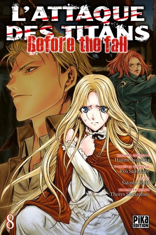 L'Attaque des Titans - Before The Fall T8, manga chez Pika de Shiki, Suzukaze, Isayama