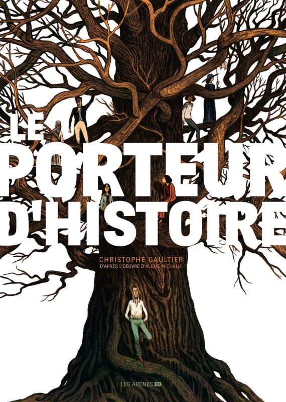 Le Porteur d'histoire, bd chez Les arènes de Michalik, Gaultier