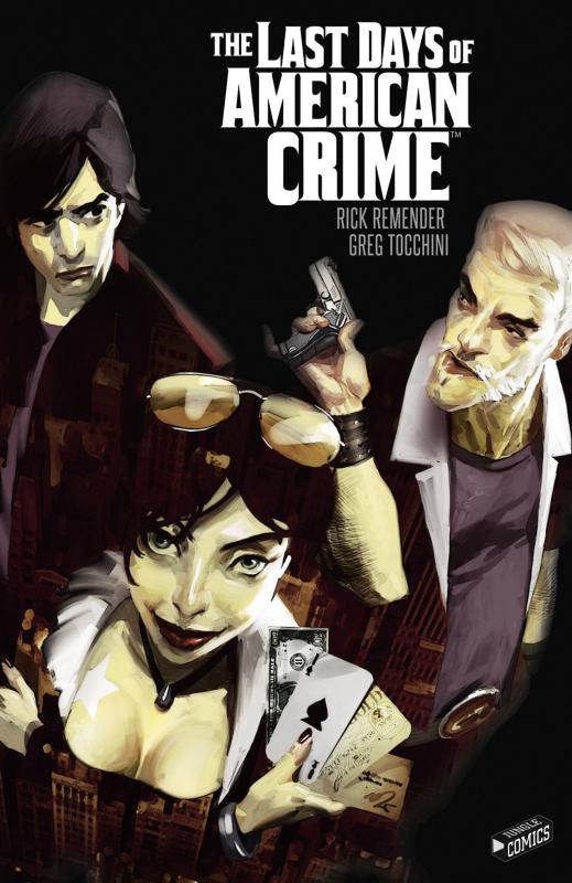 The Last Days Of American Crime, comics chez Jungle de Remender, Tocchini, Dos Reis Viegas