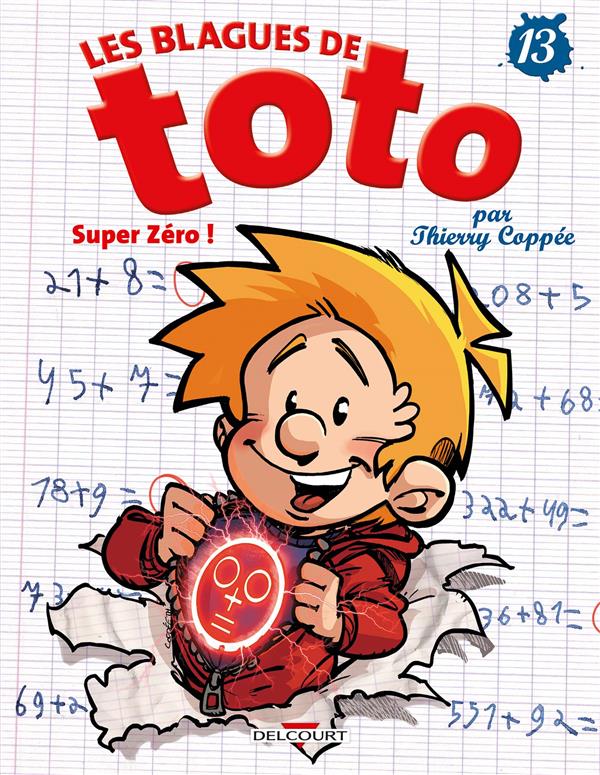 Les blagues de Toto T13 : Super Zéro ! (0), bd chez Delcourt de Coppée, Lorien