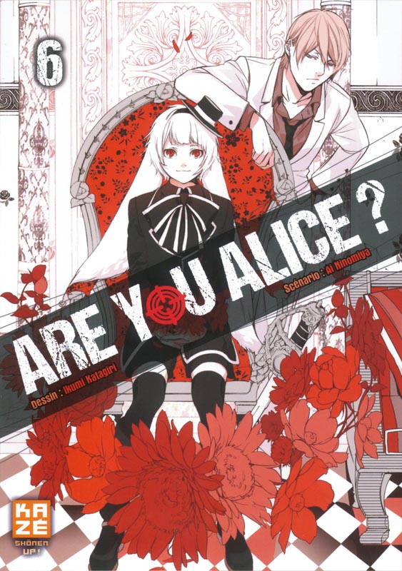  Are you Alice ? T6, manga chez Kazé manga de Ninomiya, Katagiri
