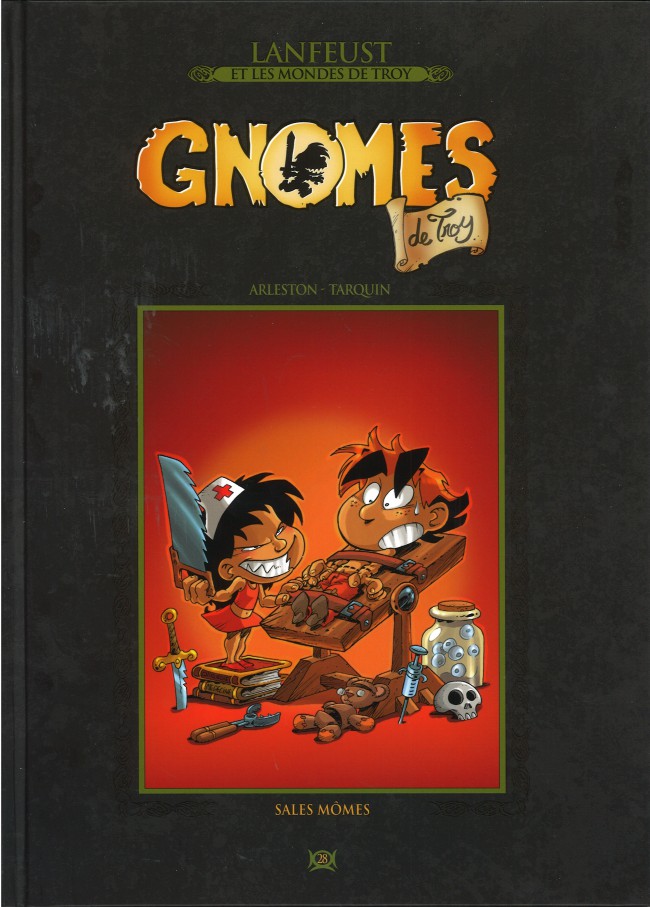  Lanfeust et les mondes de Troy T28 : Gnomes de Troy - Sales mômes (0), bd chez Hachette de Arleston, Tarquin, Tarquin