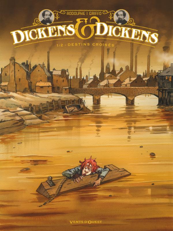  Dickens & Dickens T1 : Destins croisés (0), bd chez Vents d'Ouest de Rodolphe, Griffo
