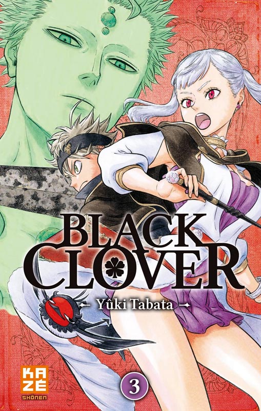  Black clover T3, manga chez Kazé manga de Tabata