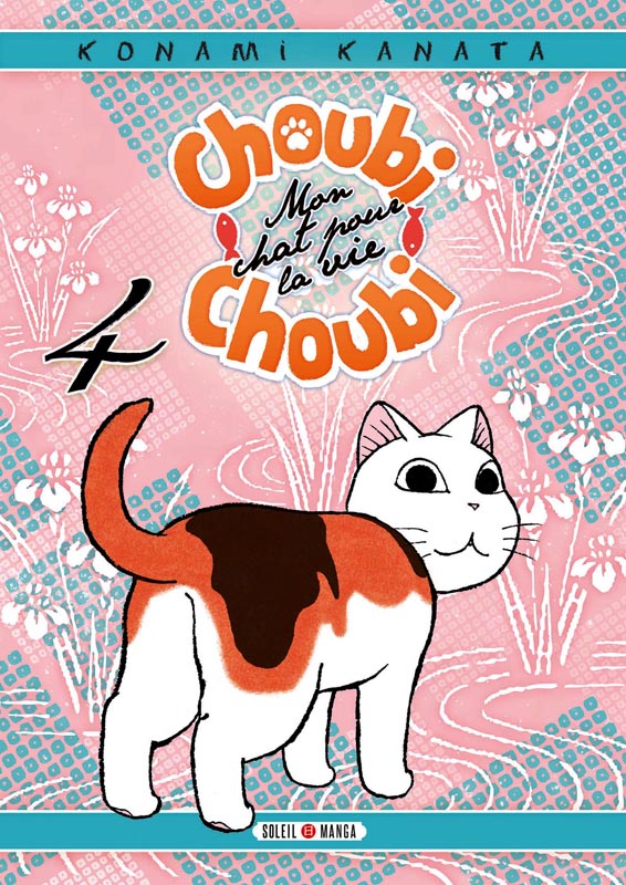  Choubi-Choubi, mon chat pour la vie  T4, manga chez Soleil de Konami
