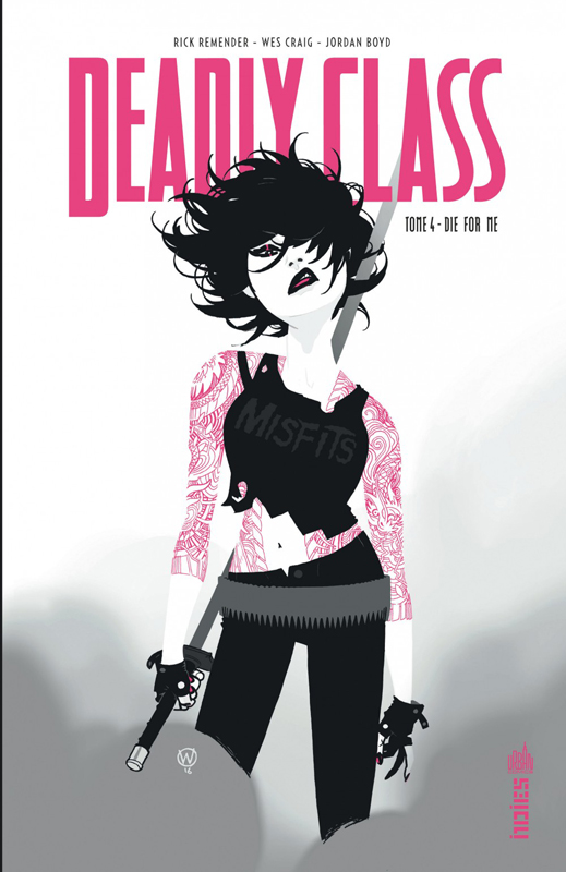  Deadly Class T4 : Die for me (0), comics chez Urban Comics de Remender, Craig, Boyd