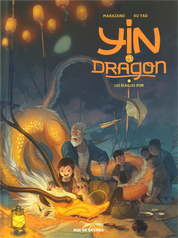  Yin et le dragon T2 : Les écailles d'or (0), bd chez Rue de Sèvres de Marazano, Yao