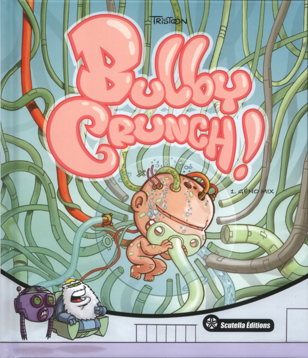  Bulby crunch ! T1 : Géno mix (0), bd chez Scutella Editions de Tristoon