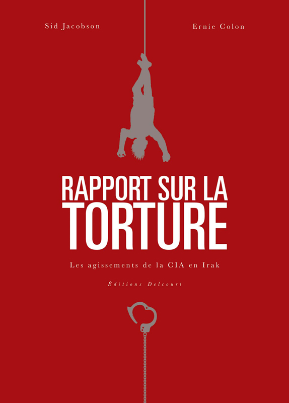 Rapport sur la torture, bd chez Delcourt de Jacobson, Colon