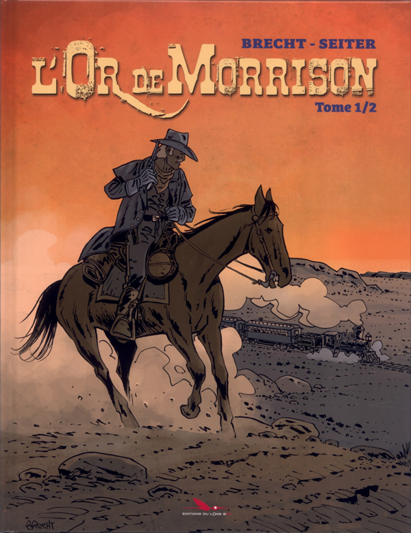 L'Or de Morrison T1, bd chez Les éditions du Long Bec de Seiter, Brecht