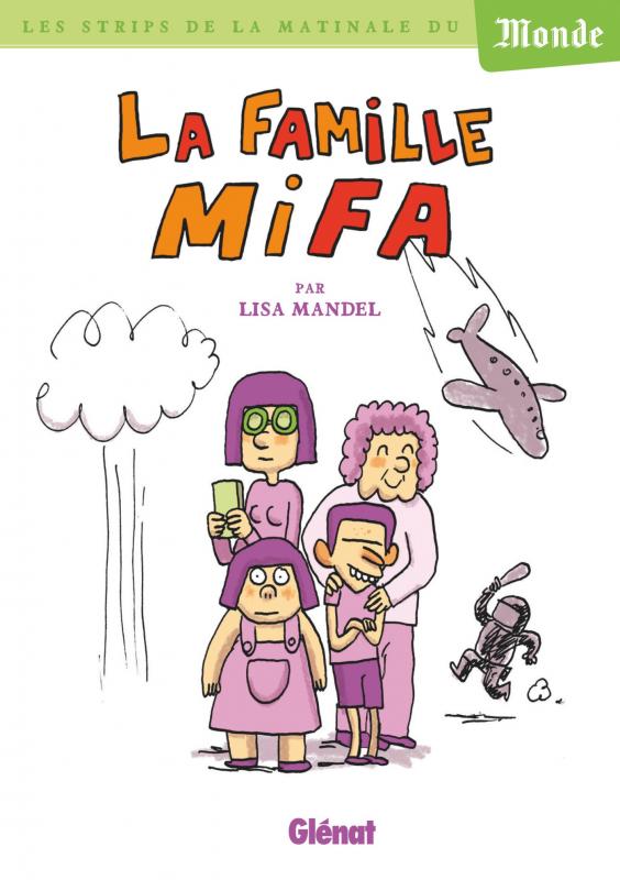La Famille Mifa, bd chez Glénat de Mandel