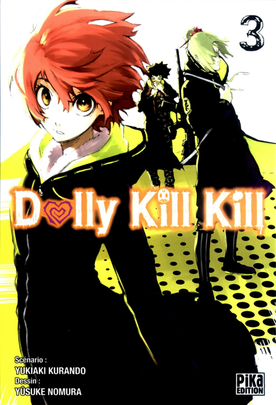  Dolly kill kill T3, manga chez Pika de Kurando, Nomura