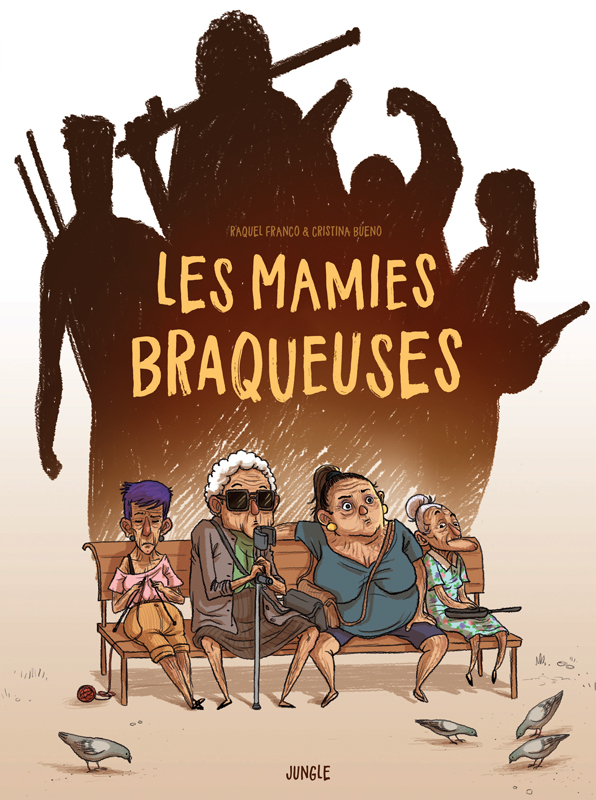 Les Mamies braqueuses, bd chez Jungle de Franco, Bueno