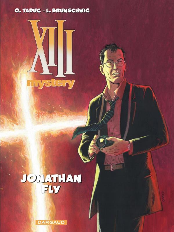  XIII Mystery T11 : Jonathan Fly (0), bd chez Dargaud de Brunschwig, TaDuc, Marquebreucq