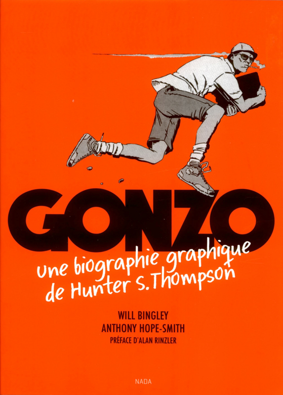 Gonzo : Une biographie graphique de Hunter S. Thompson (0), comics chez Nada éditions de Bingley, Hope-Smith