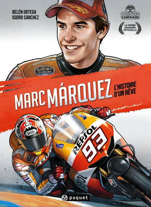 Marc Marquez : L'Histoire d'un rêve (0), bd chez Paquet de Sanchez, Ortega, Crespo, Alvarez, Noiry, Maz, Martin