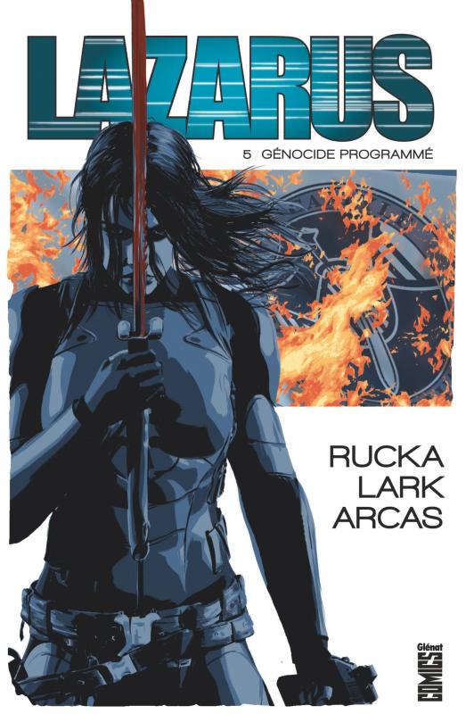  Lazarus T5 : Génocide programmé (0), comics chez Glénat de Rucka, Lark, Arcas