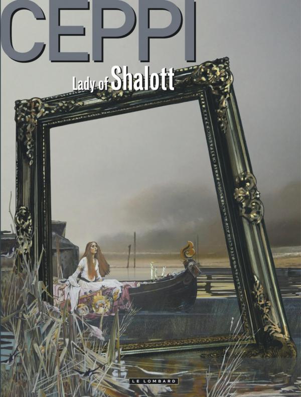  Stéphane Clément T14 : Lady of Shalott (0), bd chez Le Lombard de Ceppi