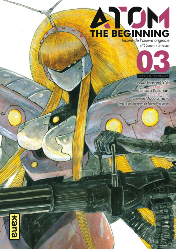  Atom - The beginning  T3, manga chez Kana de Tezuka, Yuuki, Kasahara