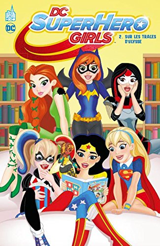  DC Super Hero Girls T2 : Sur les traces d'Ulysse (0), comics chez Urban Comics de Fontana, Labat, Kubina